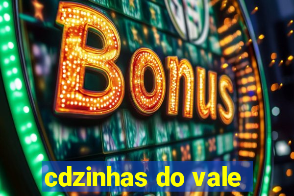 cdzinhas do vale